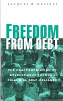 Freedom from debt : the reappropriation of development through financial self-reliance /