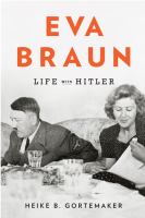 Eva Braun : life with Hitler /