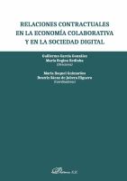 Relaciones contractuales en la economia colaborativa y en la sociedad digital