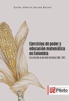 Ejercicios de poder y educacion matematica en Colombia una mirada al periodo historico 1995-2013.