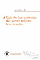 CAJA DE HERRAMIENTAS DEL SECTOR MINERO : formas de legislar.