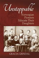 Unstoppable : Norwegian pioneers educate their daughters.