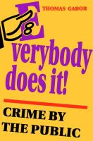 Everybody Does It! : Crime by the Public.