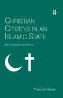 Christian Citizens in an Islamic State : The Pakistan Experience.
