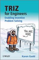 TRIZ for engineers enabling inventive problem solving /