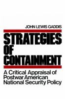 Strategies of containment : a critical appraisal of postwar American national security policy /