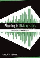Planning in Divided Cities : Collaborative Shaping of Contested Space.