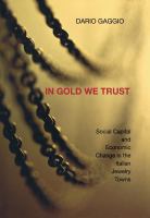 In Gold We Trust Social Capital and Economic Change in the Italian Jewelry Towns /