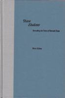 Shaw shadows : rereading the texts of Bernard Shaw /