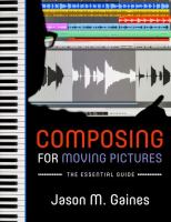 Composing for moving pictures : the essential guide /