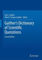 Gaither's Dictionary of Scientific Quotations : A Collection of Approximately 27,000 Quotations Pertaining to Archaeology, Architecture, Astronomy, Biology, Botany, Chemistry, Cosmology, Darwinism, Engineering, Geology, Mathematics, Medicine, Nature, Nursing, Paleontology, Philosophy, Physics, Probabil.