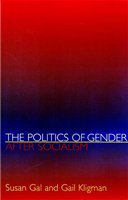 The politics of gender after socialism a comparative-historical essay /