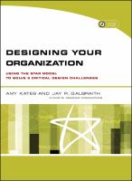 Designing Your Organization : Using the STAR Model to Solve 5 Critical Design Challenges.