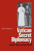 Vatican Secret Diplomacy : Joseph P. Hurley and Pope Pius XII.