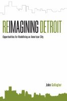 Reimagining Detroit opportunities for redefining an American city /