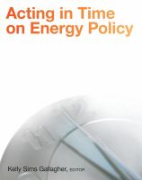 Acting in Time on Energy Policy.