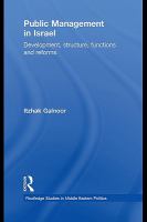 Public Management in Israel : Development, Structure, Functions and Reforms.