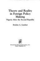 Theory and reality in foreign policy making : Nigeria after the Second Republic /