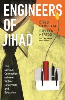 Engineers of Jihad The Curious Connection between Violent Extremism and Education /