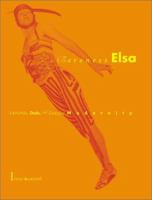 Baroness Elsa : gender, dada, and everyday modernity : a cultural biography /