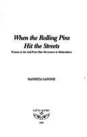 When the rolling pins hit the streets : women in the anti-price rise movement in Maharashtra /