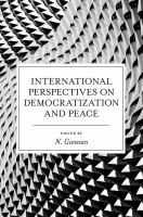 International Perspectives on Democratization and Peace.
