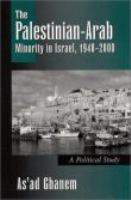 The Palestinian-Arab minority in Israel, 1948-2000 a political study /