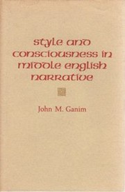Style and consciousness in Middle English narrative /
