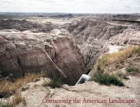 Consuming the American landscape /