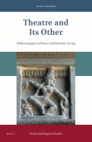 Theatre and its other Abhinavagupta on dance and dramatic acting /