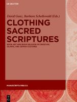 Clothing Sacred Scriptures : Book Art and Book Religion in Christian, Islamic, and Jewish Cultures.