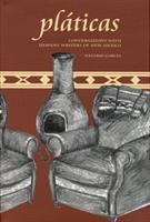 Pláticas : conversations with Hispano writers of New Mexico /