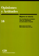Mujeres en minoría : una investigación sociológica sobre las catedráticas de universidad en España /