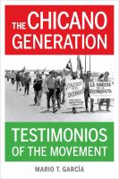 The Chicano generation testimonios of the movement /