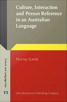 Culture, Interaction and Person Reference in an Australian Language : An ethnography of Bininj Gunwok communication.