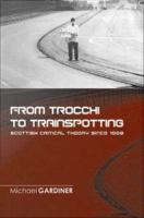 From Trocchi to Trainspotting Scottish critical theory since 1960 /