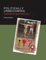Politically unbecoming : postsocialist art against democracy /