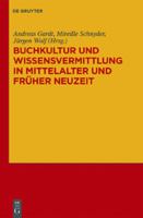 Buchkultur und Wissensvermittlung in Mittelalter und Früher Neuzeit.