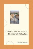 Catholicism in Italy in the Age of Pluralism.