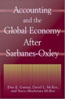 Accounting and the global economy after Sarbanes-Oxley