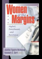 Women at the Margins : Neglect, Punishment, and Resistance.