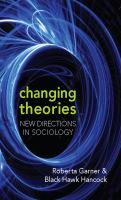 Changing Theories : New directions in sociology /