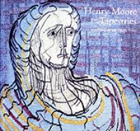 Henry Moore tapestries /
