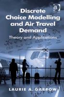 Discrete choice modelling and air travel demand theory and applications /