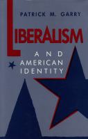 Liberalism and American Identity.