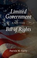 Limited Government and the Bill of Rights.