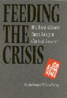 Feeding the crisis : U.S. food aid and farm policy in Central America /