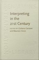 Interpreting in the 21st Century : Challenges and opportunities.