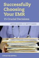 Successfully Choosing Your EMR : 15 Crucial Decisions.