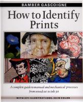 How to identify prints : a complete guide to manual and mechanical processes from woodcut to ink jet /